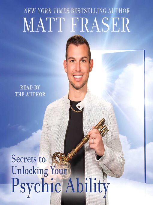 Title details for The Secrets to Unlocking Your Psychic Ability by Matt Fraser - Wait list